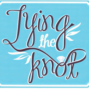 Tying The Knot Engagement Cake Background ~ Edible 2D Fondant Birthday Cake/Cupcake Topper ~ D3037