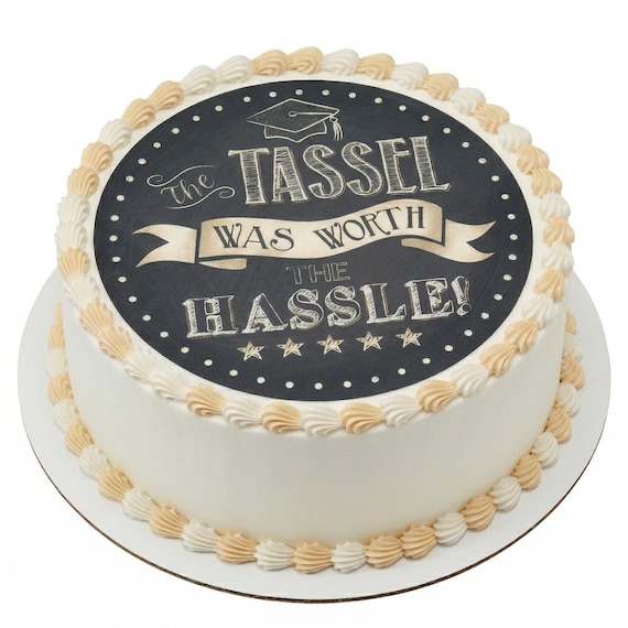 Tassel Worth the Hassle Graduation Edible Cake Topper, Chalkboard Grad Frosting Sheet Decoration ~ D30050