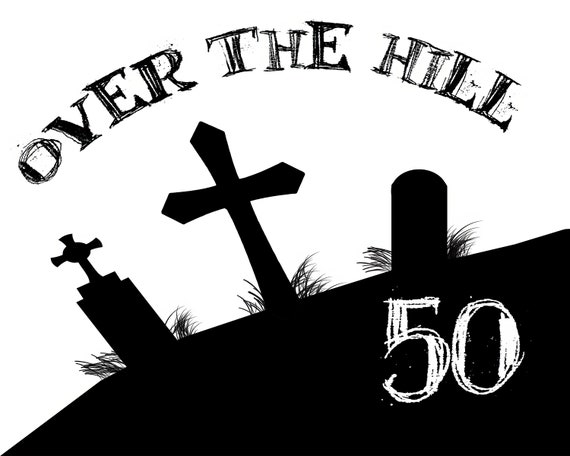 Over The Hill 50th Birthday ~ Edible 2D Fondant Birthday Cake/Cupcake Topper ~ D21815