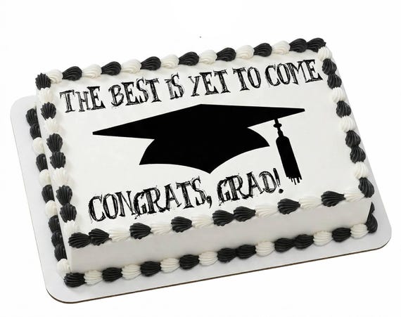 Best Is Yet To Come Congrats Grad Edible Cake Topper, Graduation Cap Frosting Sheet Image, Commencement Party Decor ~ D24293