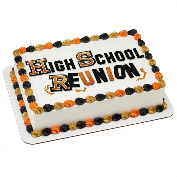 High School Reunion Edible Cake Topper, Class Reunion Celebration Frosting Sheet Decoration ~ D5910