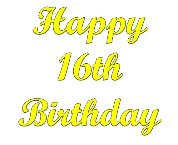 Yellow Happy 16th Birthday ~ Edible 2D Fondant Birthday Cake/Cupcake Topper ~ D22729