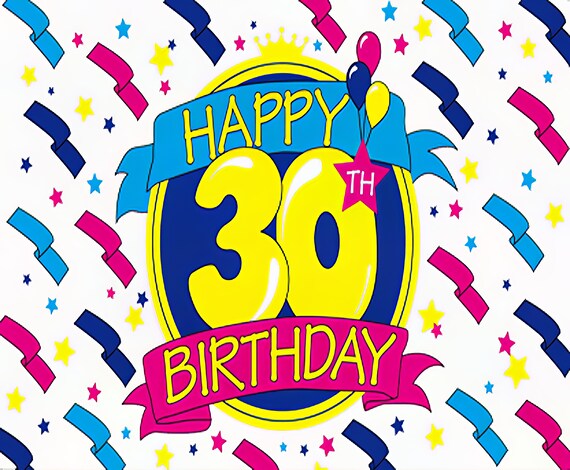 Happy 30th Birthday ~ Edible 2D Fondant Birthday Cake/Cupcake Topper ~ D5980