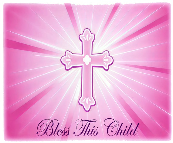 Bless This Child Girl Religious ~ Edible 2D Fondant Birthday Cake/Cupcake Topper ~ D3048