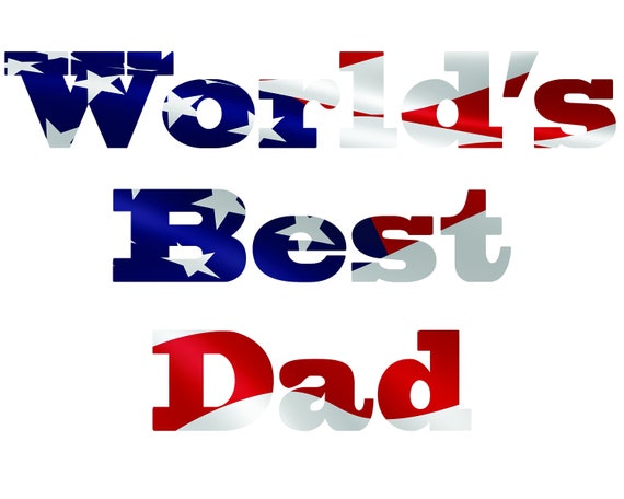 Patriotic World's Best Dad Father's Day ~ Edible 2D Fondant Birthday Cake/Cupcake Topper ~ D21580