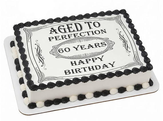 60th Birthday Edible Cake Topper, Aged to Perfection Frosting Sheet Image, Whiskey Label Style ~ D21902