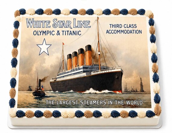 White Star Line Olympic Titanic Edible Cake Topper, Vintage Steamer Poster Frosting Sheet Image, Nautical Cruise ~ D24175