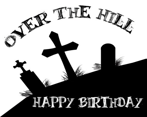 Over The Hill Birthday ~ Edible 2D Fondant Birthday Cake/Cupcake Topper ~ D21812