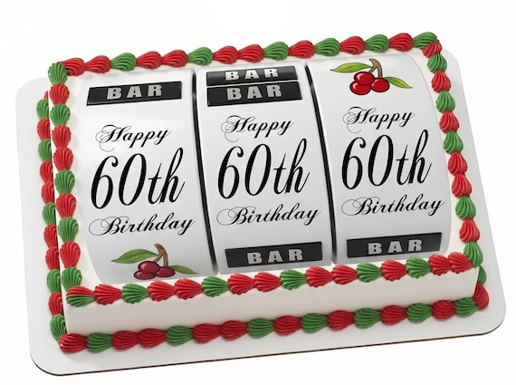 60th Birthday Slot Machine Edible Cake Topper, Casino Frosting Sheet Image, Vegas Party Lucky ~ D21870