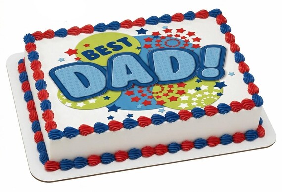 Best Dad Edible Cake Topper, Father’s Day Celebration Frosting Sheet Decoration ~ D223