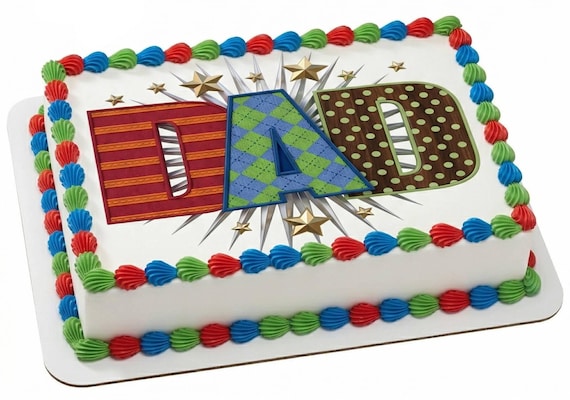 Dad Edible Cake Topper, Father’s Day Celebration Frosting Sheet Decoration ~ D261