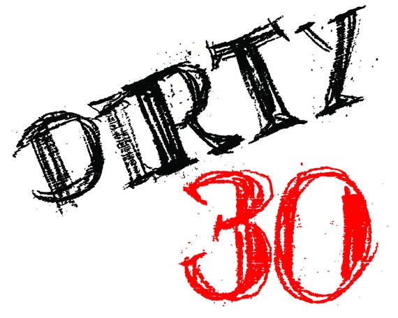 Dirty Thirty ~ Edible 2D Fondant Birthday Cake/Cupcake Topper ~ D20867