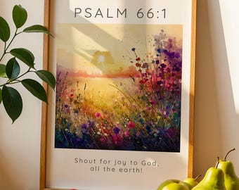 Shout for Joy Modern Bible Verse Wall Art Print, Psalm 66 1 Christian Home Decor, Flower Garden Meadow Scripture Prints, Summertime Bedroom