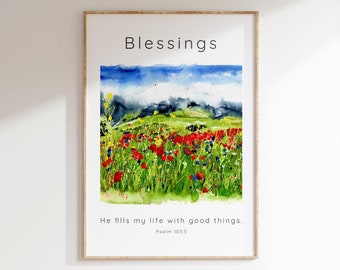 He Fills My Life With Good Things Wall Art, Psalm 103 5 Print, Scripture Wilflower Meadow Art, Bible Verse Quote Blessings Gift for Women A4