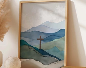 By His Wounds We Are Healed Scripture Wall Art, Isaiah 53 Modern Christian Poster, Mountain Cross Easter Print, Jesus Bible Verse Decor Gift