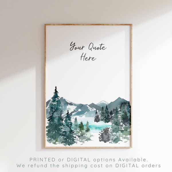 Custom Quote Print UK, Mountain Wall Art, Custom Printable Sign, Mountains Poster, Printable Quote, Mountain Decor, Custom Print Quote Gift