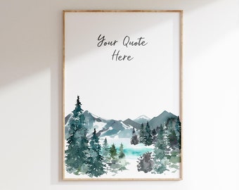 Custom Quote Print UK, Mountain Wall Art, Custom Printable Sign, Mountains Poster, Printable Quote, Mountain Decor, Custom Print Quote Gift