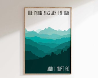 The mountains are calling, John Muir Quote, Mountain Print, Poetry Art, Quote Prints, Camping Decor, Boys Room Decor, Boys Playroom, Nature