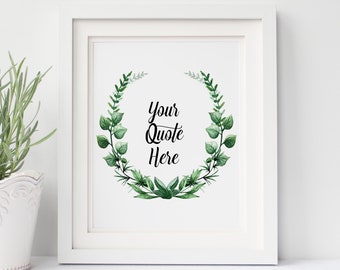 Custom Poster Print, Custom Quote Printable Quotes, Housewarming Gift, Personalised Quote Print, Custom Wall Quote Gifts, Botanical Wall Art