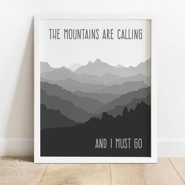 The mountains are calling and I must go, Gifts for Men who have everything, John Muir, Mountain Art, Mountains Nursery, Camping Print, Gift