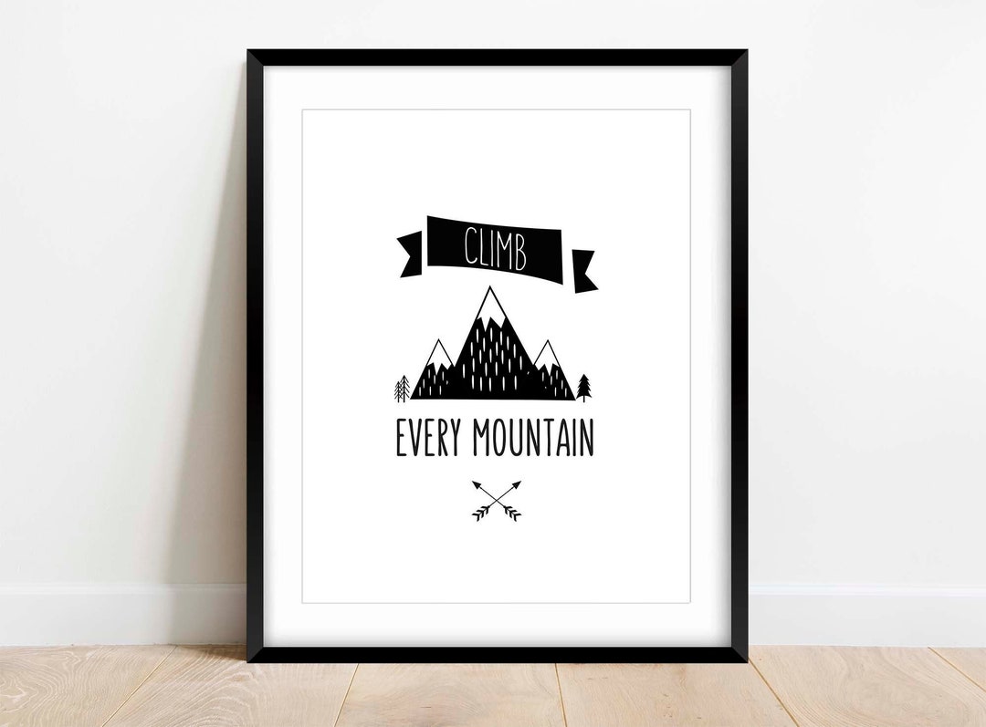 Climb Every Mountain Printable Boys Room Wall Art Mountains - Etsy