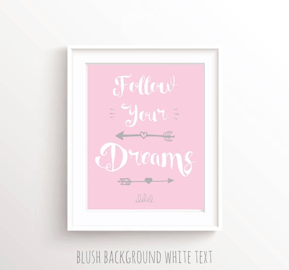 Follow Your Dreams Wall Decor Wall Art Quotes For Girls Bedroom Art Teenage Girl Bedroom Decor Pretty Wall Print Inspiring Quote Print