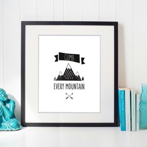 Climb Every Mountain Printable Boys Room Wall Art Mountains | Etsy