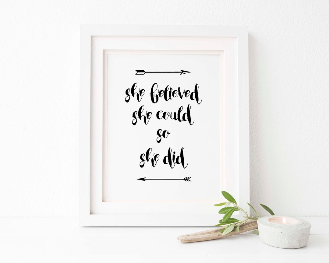 Teen Girl Room Decor, Wall Art Quotes, She Believed She Could so She Did  Picture, Feminist Gift, Girls Quote Pictures, Monochrome Poster, It - Etsy