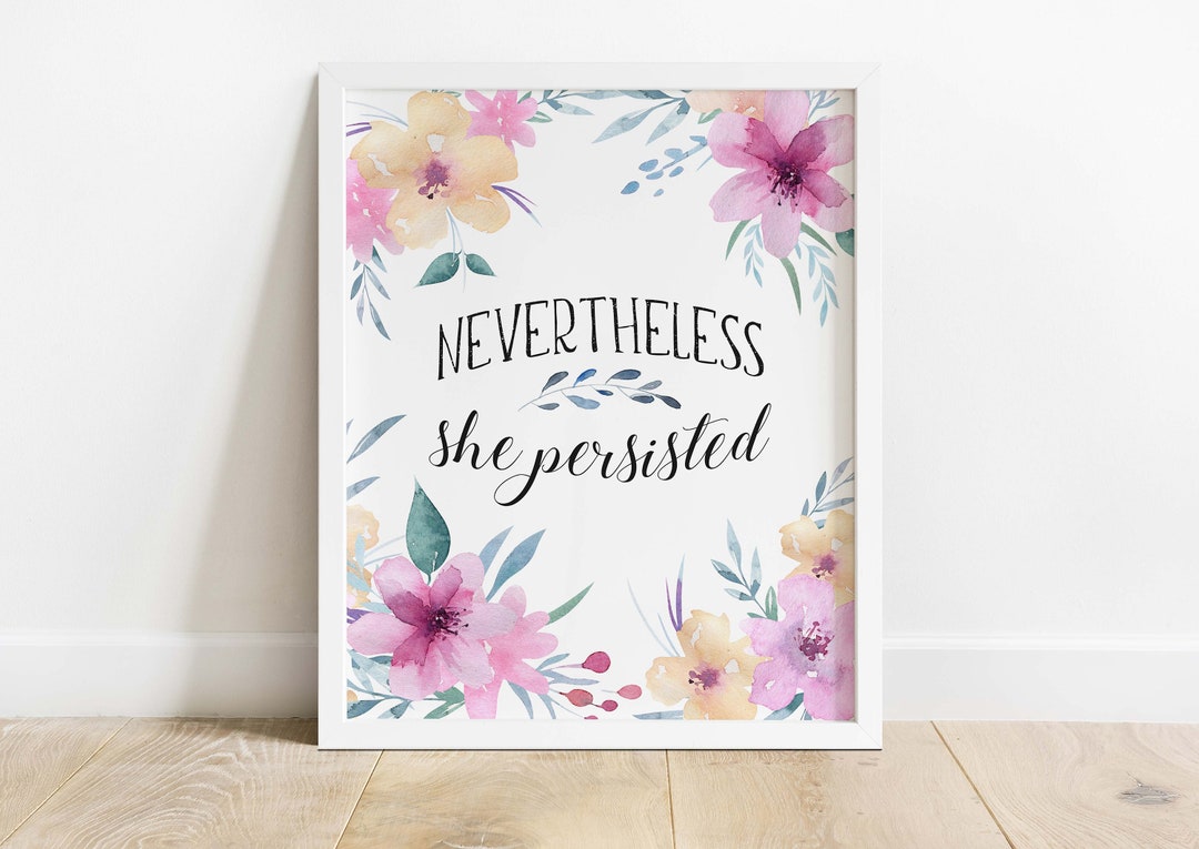 Nevertheless She Persisted Print Motivational Poster Etsy