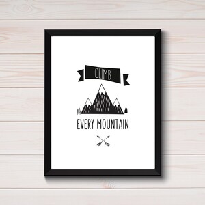 Climb Every Mountain Printable Boys Room Wall Art Mountains - Etsy