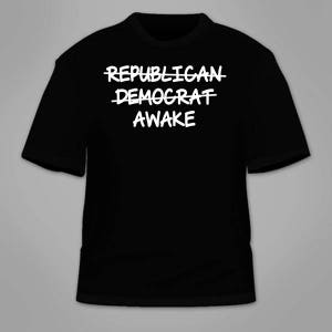 Republikeinse Democraat Wakker T-Shirt. Politieke Anti-Politiek T-shirt Conspiracy Theory Illuminati Cool Gift Kleding Nerdy Geeky Awesome