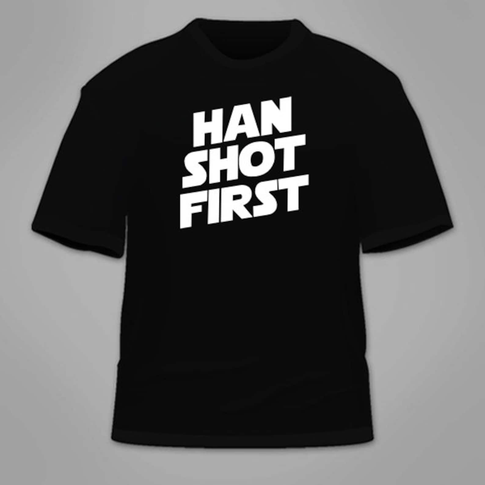 Футболка первый. Han shot first. 1 Kla$ футболка. Хо на футболке. Dont first