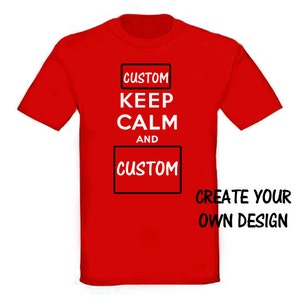 落ち着いて、カスタムTシャツを作りましょう。自分だけのデザインをカスタマイズして、仕事、仕事、友達、家族、かっこいい、素晴らしいシャツ、衣類、Tシャツ、ティーシャツを作りましょう。