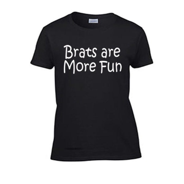 Brats are More Fun Women's T-Shirt. Rough Sex Offensive Tank Top Gag Gift Wife Girlfriend Submissive Daddy BDSM Kitten Princess Kinky