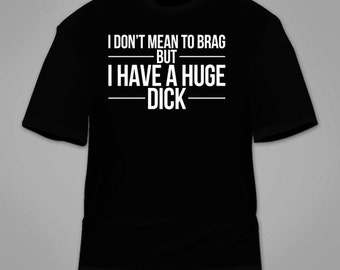 Huge Dick T Shirt - Etsy
