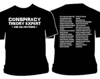 Conspiracy Theory Expert T-Shirt. Illuminati Aliens NWO Conspiracies T Shirt Paranormal Supernatural New World Order Trust No One Believe