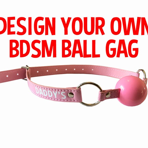 Custom BDSM Ball Gag. Design Your Own Text. Necklace Slave Daddy's Girl Master Submissive Pet Master Gift Kinky Restraint Toy Gift