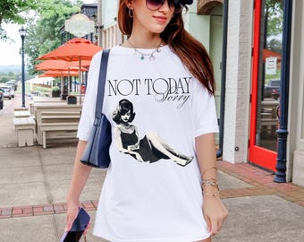 Not Today Sorry Tee | Comfort Colors 1717 Shirt, Introvert Tee, Bookish Shirt, Homebody Shirt, Vintage Woman Illustration, 90s Retro Tee