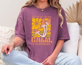 Borrow My Calm Tee | Comfort Colors 1717 Shirt, Regulation Teacher Tee, School Counselor Shirt, Therapist Gift, SEL Mental Health Tee