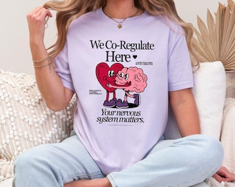 We Co-Regulate Here Shirt - SEL Teacher Comfort Colors Tee