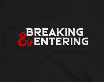 Breaking and Entering | DnD T-Shirt