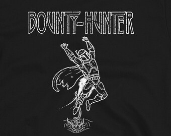 Bounty Hunter T-Shirt | Long Sleeve Shirt | Hoodie