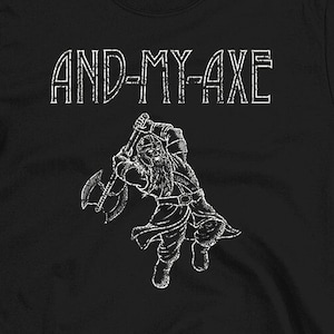 Puede incluir: Camiseta negra con un gráfico blanco de una persona sosteniendo un hacha y el texto "AND-MY-AXE".