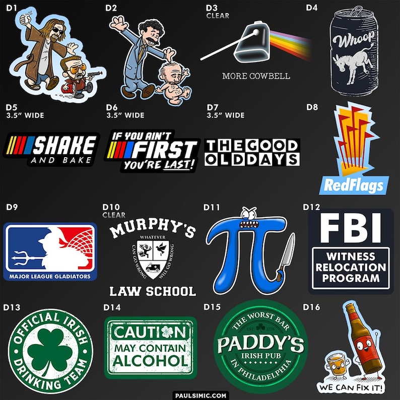 May include: A collection of sixteen vinyl stickers featuring various pop culture designs, including cartoon characters, humorous text, and logos. The stickers display phrases like SHAKE AND BAKE, MURPHY'S LAW SCHOOL, and FBI WITNESS RELOCATION PROGRAM.