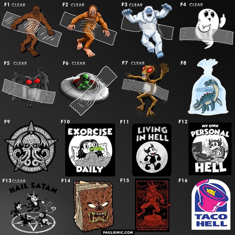May include: A collection of sixteen graphic stickers featuring various illustrations including cryptids like Bigfoot and Mothman, a ghost, an alien in a UFO, a sea creature in a bag, and several dark, humorous designs with text like Exorcise Daily and Taco Hell.