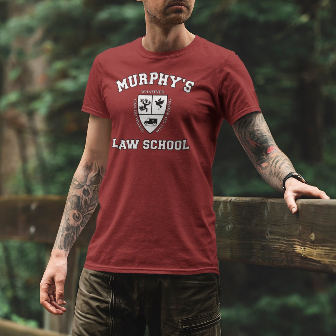Murphy's Law School T-shirt & Hoodie, Funny Shirt Gift, Gift for