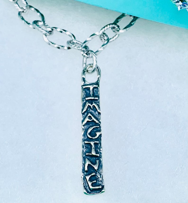 Handsome Artisan Handcrafted Necklace,Famous IMAGINE Word Pendant,Hammered Silver Chain,Several Lengths Available,Mothers Day Gift,Free Ship image 1