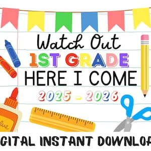 First Day of First Grade Printable Sign - Instant Digital Download - Back to School Photo Prop - 1st Grade Sign