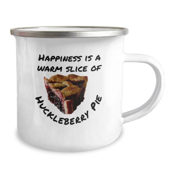 Heart warming coffee mug, huckleberry pie, inspirational mug, camping, camper mug, stainless steel cup