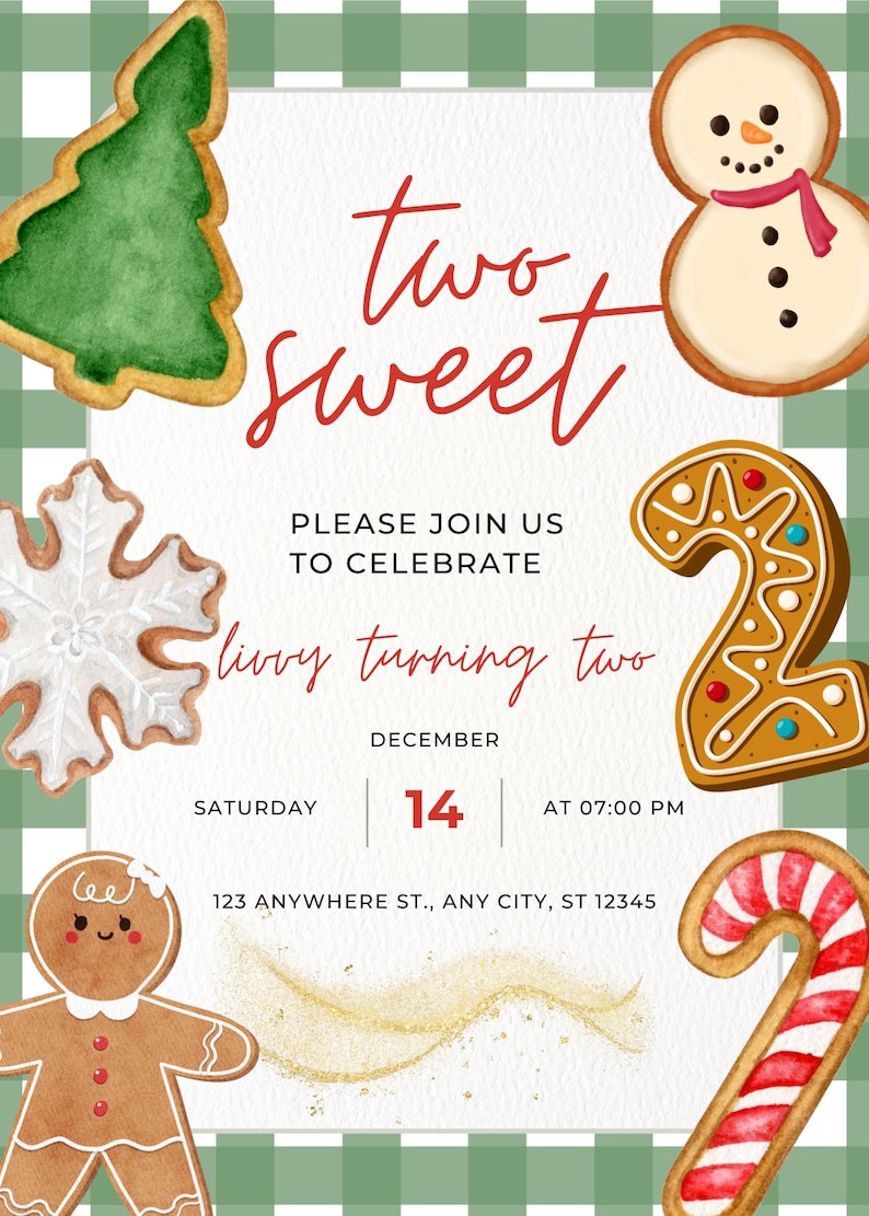 May include: A festive invitation for a child's second birthday party. The invitation features a green and white checkered background with gingerbread cookies, including a snowman, a Christmas tree, a snowflake, a candy cane, and a gingerbread man. The text reads "two sweet" and "Livvy turning two" with the date and time of the party.